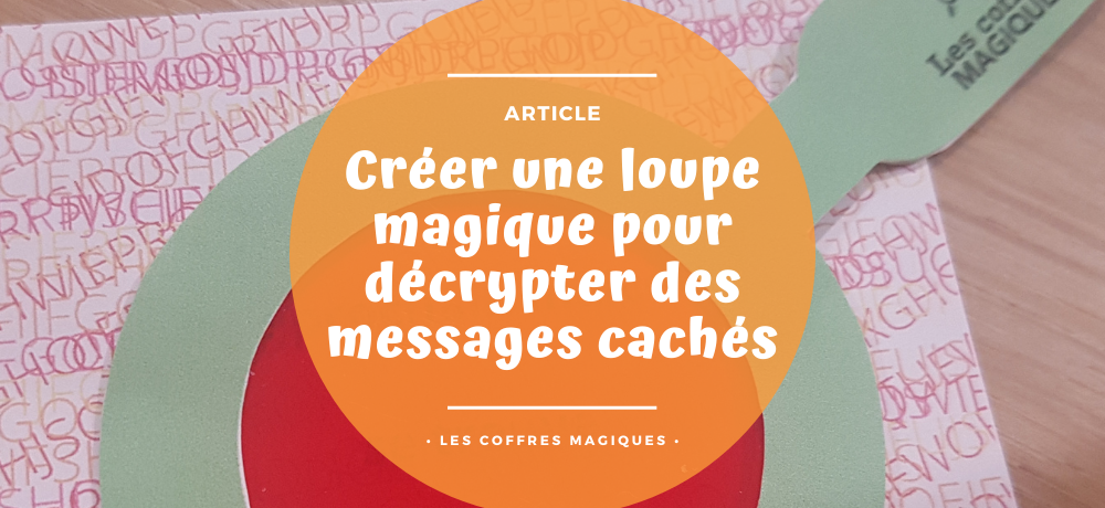 loupe magique